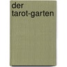 Der Tarot-Garten door Niki De Saint Phalle