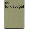 Der Türkisvogel by Federica de Cesco