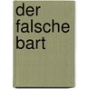 Der falsche Bart by Marc Thörner