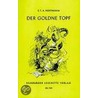 Der goldene Topf by Ernst Theodor Amadeus Hoffmann