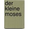 Der kleine Moses door Matthew Morgan