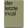 Der letzte Incal by Alexandro Jodorowsky