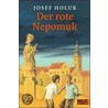 Der rote Nepomuk door Josef Holub