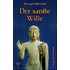 Der sanfte Wille
