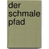 Der schmale Pfad