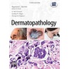 Dermatopathology door Raymond L. Barnhill