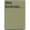 Des Tontines.... by Anonymous Anonymous