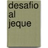 Desafio al Jeque