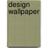 Design Wallpaper