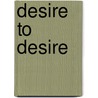 Desire To Desire door Mary Anne Doane