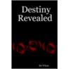 Destiny Revealed by Kit Wilson