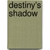 Destiny's Shadow