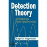 Detection Theory door Ralph Dieter Hippenstiel