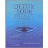 Detox Your Heart door Valerie Mason-John