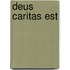 Deus Caritas Est