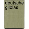 Deutsche Gilblas by Alexander Ungern-Sternberg