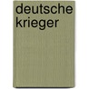 Deutsche Krieger by Andreas Ammer