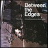 Between the edges