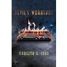 Devil's Workshop by Marietta G. Cobb