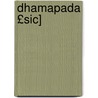 Dhamapada £Sic] door Norton F.W. Hazeldine