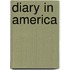 Diary In America