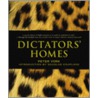 Dictators' Homes by Peter York