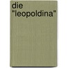 Die "Leopoldina" by Hans Schlosser