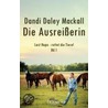 Die Ausreißerin by Dandi Daley Mackall