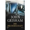 Die Bruderschaft door  John Grisham