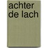 Achter de lach