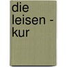 Die Leisen - Kur door Katharina Vanselow-Leisen