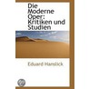 Die Moderne Oper door Eduard Hanslick