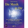 Die Musik in dir door Michael Reimann