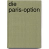 Die Paris-Option door Robert Ludlum
