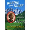 Verhaal van voor en na De Sound of Music door Agathe Von Trapp