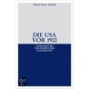 Die Usa Vor 1900 by Willi Paul Adams