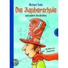 Die Zauberschule by Michael Ende