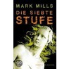 Die siebte Stufe door Mark Mills