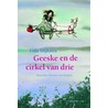 Geeske en de cirkel van drie door L. Dijkstra