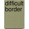 Difficult Border door A.D. Voskresenskii