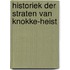 Historiek der straten van Knokke-Heist