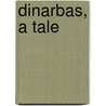 Dinarbas, A Tale door Samuel Johnson