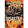 Disaster at Dawn by Alvin F. Oickle