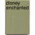 Disney Enchanted