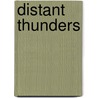 Distant Thunders door Taylor Anderson