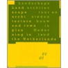 Landschapsarchitectuur en stedenbouw in Nederland = Landscape architecture and townplanning in the Netherlands