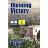 Divining Victory by William Arkin