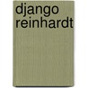 Django Reinhardt by Rod Fogg