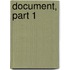Document, Part 1