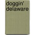 Doggin' Delaware